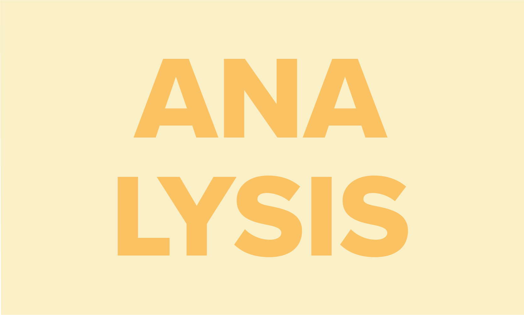 Dieses Bild enthält den Text "Analysis" (deutsch: "Analyse") und soll anschaulich für den Textbereich darunter sein.